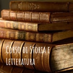 Logo of the podcast Corso di Storia e Letteratura Podcast Corso di Storia e Letteratura