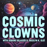 Cosmic Clowns Podcast Cosmic Clowns