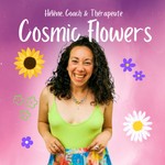 Cosmic Flowers Podcast Cosmic Flowers