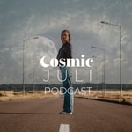 COSMIC JULI PODCAST COSMIC JULI PODCAST