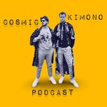 Logo of the podcast Cosmic Kimono Podcast Cosmic Kimono