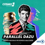 Logo of the podcast "COSMO Parallel dazu – Wenn Migras Business machen" Podcast "COSMO Parallel dazu – Wenn Migras Business machen"