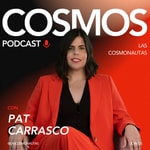 Logo of the podcast Cosmos - El Podcast sobre Marketing, Negocios Digitales y sobre el Universo de Las Cosmonautas Podcast Cosmos - El Podcast sobre Marketing, Negocios Digitales y sobre el Universo de Las Cosmonautas