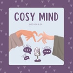 Logo of the podcast Cosy Mind Podcast Cosy Mind