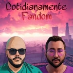Logo of the podcast Cotidianamente Fandom Podcast Cotidianamente Fandom