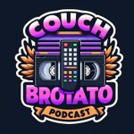 Couch Brotato Podcast Podcast Couch Brotato Podcast