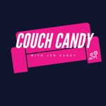 Couch Candy Podcast Couch Candy