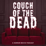 Logo of the podcast Couch of the Dead Podcast Couch of the Dead