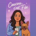 Podcast Coucou, c’est Fée 🧚🏼 