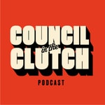 Logo of the podcast Council In The Clutch Podcast Council In The Clutch