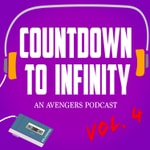 Logo of the podcast Countdown to Infinity: a Marvel Avengers Podcast Logo of the podcast Countdown to Infinity: a Marvel Avengers Podcast
