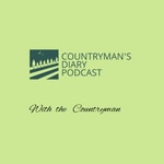 Logo of the podcast Countryman's Diary Podcast Countryman's Diary