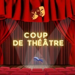 Logo of the podcast Coup de théâtre Podcast Coup de théâtre