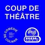 Logo of the podcast Coup de théâtre sur RDL68 (103.5) Podcast Coup de théâtre sur RDL68 (103.5)