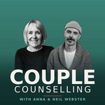 Logo of the podcast Couple Counselling, with Anna and Neil Webster Podcast Couple Counselling, with Anna and Neil Webster