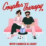 Logo of the podcast Couples Therapy with Candice and Casey Podcast Couples Therapy with Candice and Casey