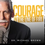 Courage in the Line of Fire Podcast Courage in the Line of Fire