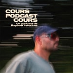 Logo of the podcast Cours Podcast Cours Podcast Cours Podcast Cours