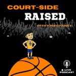 Logo of the podcast Court-Side Raised Podcast Court-Side Raised