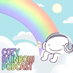 Logo of the podcast Cozy Rainbow Podcast Podcast Cozy Rainbow Podcast