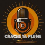 Logo of the podcast Crache ta plume Podcast Crache ta plume