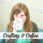 Logo of the podcast Crafting & Coffee with Amy Latta Creations Podcast Crafting & Coffee with Amy Latta Creations