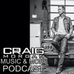 Logo of the podcast Craig Morgan Music&More Podcast Craig Morgan Music&More