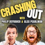 Logo of the podcast Crashing Out with Philip DeFranco and Alex Pearlman Podcast Crashing Out with Philip DeFranco and Alex Pearlman