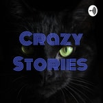 Logo of the podcast Crazy Stories Podcast Crazy Stories