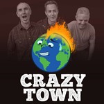 Crazy Town Podcast Crazy Town