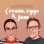 Cream, eggs & Jam Podcast Cream, eggs & Jam