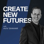 Logo of the podcast Create New Futures | How Leaders Produce Breakthroughs and Transform the World through Conversation Podcast Create New Futures | How Leaders Produce Breakthroughs and Transform the World through Conversation