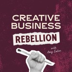 Creative Business Rebellion: Anti-Strategy & Sorcery for a Wildly Successful Small Business Podcast Creative Business Rebellion: Anti-Strategy & Sorcery for a Wildly Successful Small Business