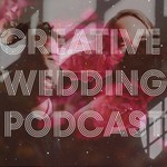 Creative Wedding Photography Podcast Podcast Creative Wedding Photography Podcast