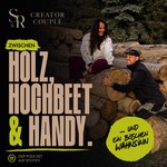 Logo of the podcast CreatorCouple- zwischen Holz, Hochbeet und Handy Podcast CreatorCouple- zwischen Holz, Hochbeet und Handy