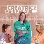 Logo of the podcast 🎙️Créatrice mais pas que ... Podcast 🎙️Créatrice mais pas que ...