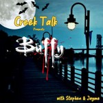 Creek Talk Podcast - A Buffy & Dawson's Creek Recap Show Podcast Creek Talk Podcast - A Buffy & Dawson's Creek Recap Show