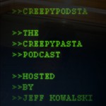 CreepyPodsta: The Creepypasta Podcast Podcast CreepyPodsta: The Creepypasta Podcast