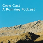 Crew Cast, a Running Podcast