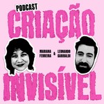 Logo of the podcast Criação Invisível Podcast Criação Invisível