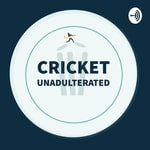 Logo of the podcast Cricket Unadulterated Podcast Cricket Unadulterated