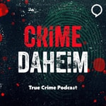 Crime Daheim Podcast Crime Daheim