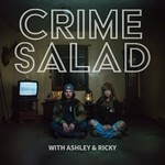 Crime Salad Podcast Crime Salad
