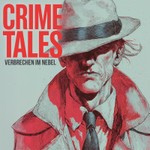 Logo of the podcast Crime Tales - Verbrechen im Nebel Podcast Crime Tales - Verbrechen im Nebel