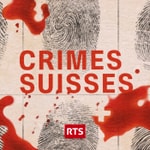 Logo of the podcast Crimes suisses ‐ RTS Podcast Crimes suisses ‐ RTS