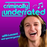Logo of the podcast Criminally Underrated Podcast Criminally Underrated