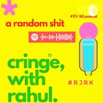 Logo of the podcast Cringe With rahul- A Tamil Podcast Show Podcast Cringe With rahul- A Tamil Podcast Show