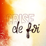 Logo of the podcast Crise de foi Podcast Crise de foi