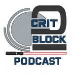 Crit2Block Podcast Podcast Crit2Block Podcast