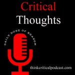 Logo of the podcast CriticalThoughts Podcast CriticalThoughts